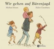 book cover of Wir gehen auf Bärenjagd by Helen Oxenbury|Michael Rosen