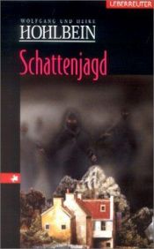 book cover of Schattenjagd. Eine fantastische Geschichte by Wolfgang Hohlbein