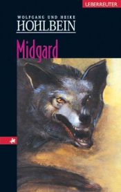 book cover of Midgard. Eine phantastische Geschichte. ( Ab 12 J.). by Heike Hohlbein|Wolfgang Hohlbein