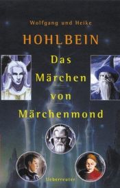 book cover of Das Märchen vom Märchenmond by Wolfgang Hohlbein