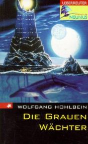 book cover of Operation Nautilus. Die Grauen Wächter by Wolfgang Hohlbein