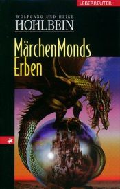 book cover of Märchenmonds Erben. Eine fantastische Geschichte by Wolfgang Hohlbein