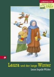 book cover of Unsere kleine Farm: Unsere kleine Farm 5. Laura und der lange Winter: Bd 5 by Laura Ingalls Wilder