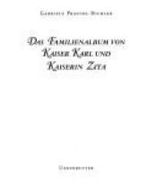 book cover of Das Familienalbum Von Kaiser Karl by Gabriele Praschl-Bichler