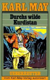 book cover of Gesammelte Werke: Gesammelte Werke, Bd.2, Durchs wilde Kurdistan: Bd. 2 by Karl May