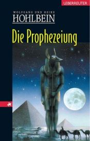 book cover of Die Prophezeiung by Wolfgang Hohlbein