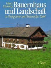 book cover of Bauernhaus und Landschaft in ökologischer und historischer Sicht by Heinz Ellenberg