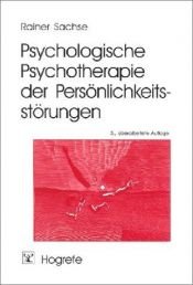book cover of Psychologische Psychotherapie der Persönlichkeitsstörungen by Rainer Sachse
