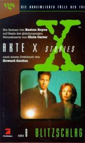 book cover of Akte X Stories, Die unheimlichen Fälle des FBI, Bd.8, Blitzschlag by Chris Carter