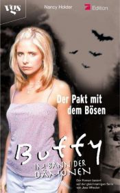 book cover of Buffy, Im Bann der Dämonen : Der Pakt mit dem Bösen by Nancy Holder