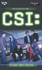 book cover of CSI 02. Stadt der Sünde by Max Allan Collins