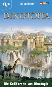 book cover of Dinotopia, Die Gefährten von Dinotopia by Alan Dean Foster