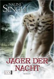 book cover of Jï¿½ger der Nacht by Nalini Singh