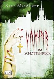 book cover of Vampir im Schottenrock by Katie MacAlister