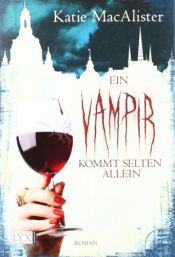book cover of Dark Ones 06 - Ein Vampir kommt selten allein by Katie MacAlister