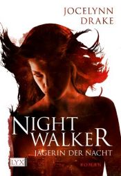 book cover of Nightwalker: The First Dark Days Novel (Dark Days): The First Dark Days Novel (Dark Days) by Jocelynn Drake