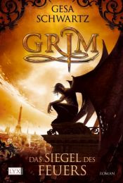 book cover of Grim: Das Siegel des Feuers by Gesa Schwartz