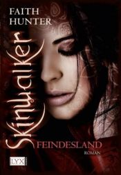book cover of Skinwalker 01. Feindesland by Faith Hunter