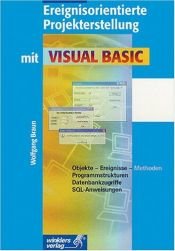 book cover of Ereignisorientierte Projekterstellung mit Visual Basic by Wolfgang Braun