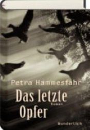 book cover of Het laatste offer by Petra Hammesfahr