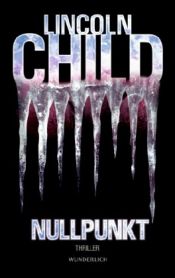 book cover of Nullpunkt by Lincoln Child