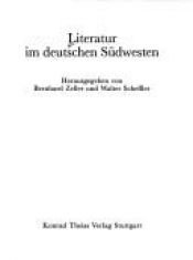 book cover of Literatur im deutschen Suedwesten by Bernhard Zeller