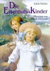 book cover of Die Eisenbahnkinder by Edith Nesbit