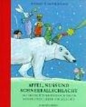 book cover of Apfel, Nuss und Schneeballschlacht by Rotraut Susanne Berner