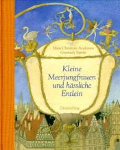 book cover of Kleine Meerjungfrauen und hässliche Entlein by Hans Christian Andersen