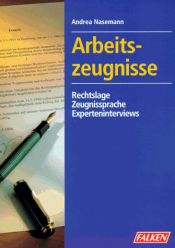 book cover of Arbeitszeugnisse durchschauen und interpretieren. Rechtslage - Zeugnissprache - Experteninterviews. by Andrea Nasemann