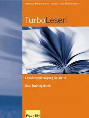 book cover of TurboLesen. Lesebeschleunigung im Beruf. Das Trainingsbuch by Rotraut Michelmann