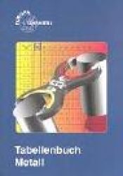 book cover of Tabellenbuch Metall (mit Formelsammlung) by Max Heinzler