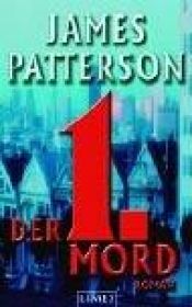 book cover of Der 1. Mord by James Patterson