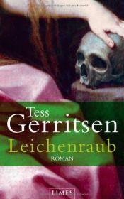 book cover of Leichenraub by Tess Gerritsen