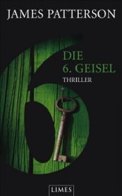 book cover of Die 6. Geisel by James Patterson