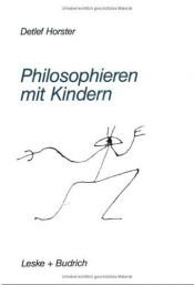 book cover of Philosophieren mit Kindern by Detlef Horster