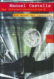 book cover of Das Informationszeitalter, Bd.2, Die Macht der Identität by Manuel Castells