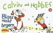 book cover of Calvin and Hobbes: Bloss nicht ärgern by Bill Watterson