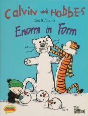 book cover of Calvin und Hobbes, Bd.9, Enorm in Form by Bill Watterson