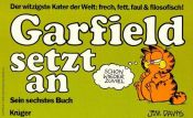 book cover of Garfield, Bd.6, Garfield setzt an (Garfield (German Titles)) by Jim Davis