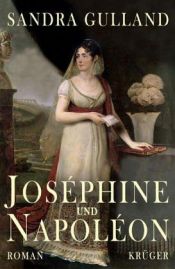 book cover of Josephine und Napoleon by Sandra Gulland