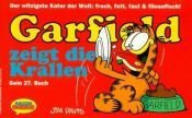 book cover of Garfield, Bd.27, Garfield zeigt die Krallen by Jim Davis