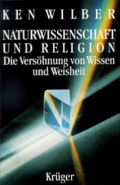 book cover of Naturwissenschaft und Religion by Ken Wilber