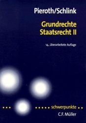 book cover of Schwerpunkte, Bd.14, Grundrechte, Staatsrecht II by Bodo Pieroth|本哈德·施林克