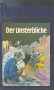 book cover of 003 - Der Unsterbliche by William Voltz