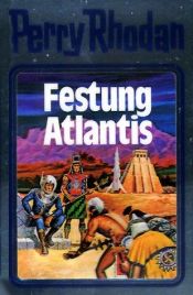 book cover of Festung Atlantis. Bd. 8. by William Voltz