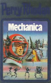 book cover of Mechanica. Perry Rhodan 15 by William Voltz