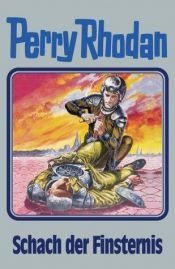 book cover of Perry Rhodan: Perry Rhodan, Bd.73, Schach der Finsternis: Bd 73 by Horst Hoffmann