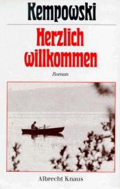 book cover of Herzlich Willkommen. Die deutsche Chronik 9. by Walter Kempowski