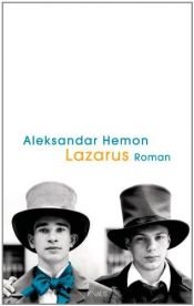 book cover of Lazarus by Aleksandar Hemon|Rudolf Hermstein